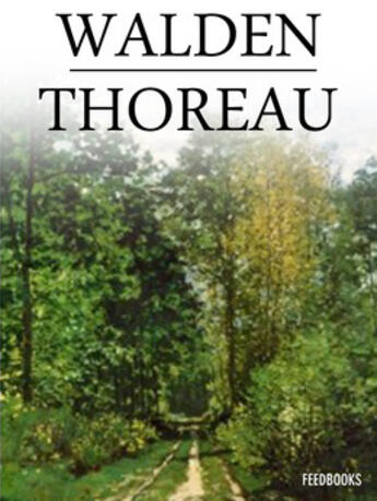 Couverture du livre « Walden ou La Vie dans les bois » de Thoreau Henry David aux éditions 