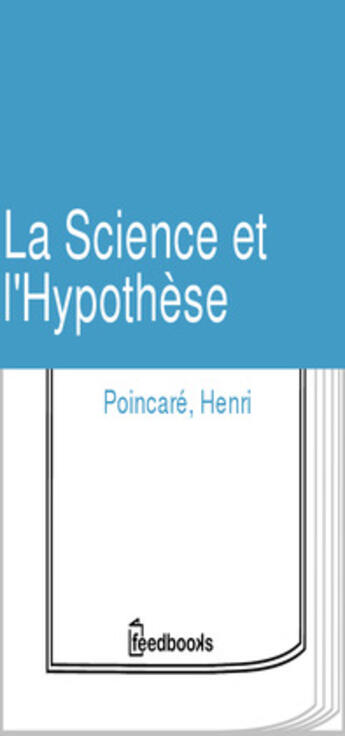 Couverture du livre « La Science et l'Hypothèse » de Henri Poincare aux éditions 