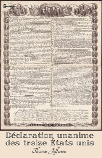 Couverture du livre « Déclaration unanime des treize États unis d’Amérique » de Thomas Jefferson aux éditions 