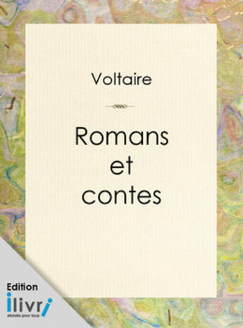 Couverture du livre « Romans et contes » de Voltaire aux éditions 