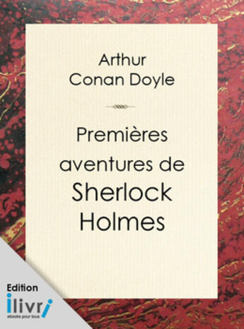 Couverture du livre « Premières aventures de Sherlock Holmes » de Arthur Conan Doyle aux éditions 