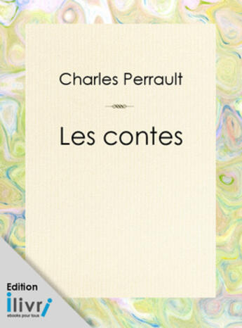 Couverture du livre « Les contes de Perrault » de Charles Perrault aux éditions 