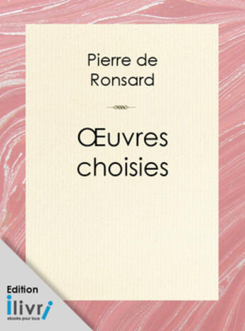 Couverture du livre « Oeuvres choisies de Ronsard » de Pierre De Ronsard aux éditions 