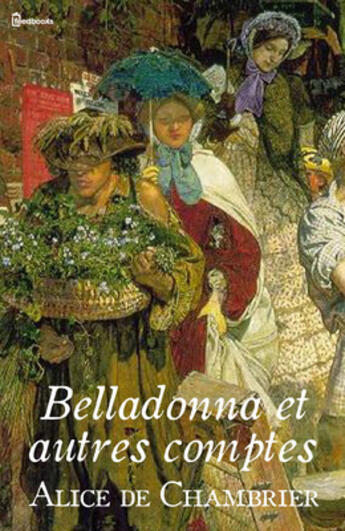 Couverture du livre « Belladonna et autres contes » de Alice De Chambrier aux éditions 