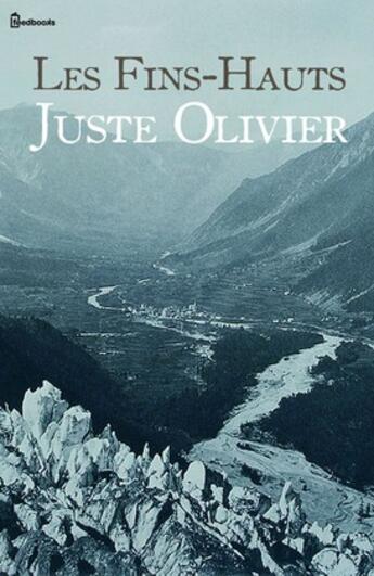 Couverture du livre « Les Fins-Hauts » de Juste Olivier aux éditions 