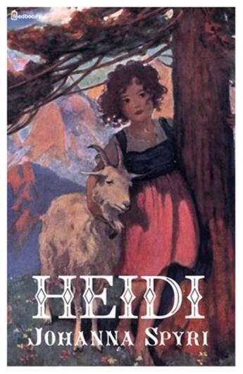 Couverture du livre « Heidi » de Johanna Spyri aux éditions 