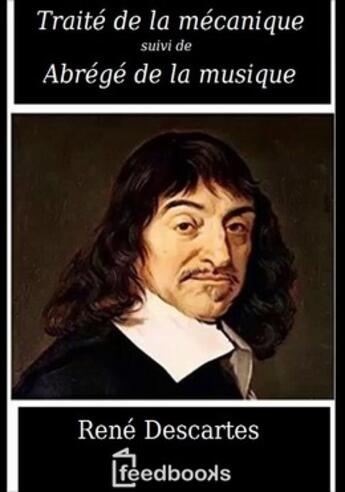 Couverture du livre « Traité de la mécanique et Abrégé de la musique » de Rene Descartes aux éditions 