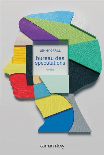 Couverture du livre « Bureau des spéculations » de Jenny Offill aux éditions Calmann-levy