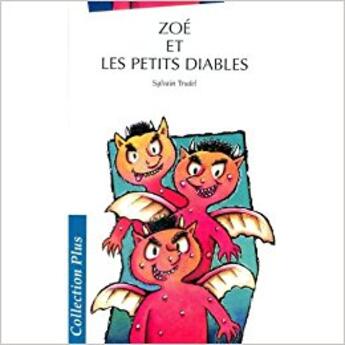 Couverture du livre « Zoe Et Les Petits Diables » de Trudel Sylvain aux éditions Hurtubise