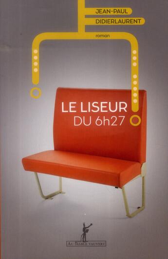 Couverture du livre « Le liseur du 6h27 » de Jean-Paul Didierlaurent aux éditions Au Diable Vauvert