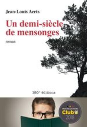 Couverture du livre « Un demi-siècle de mensonges » de Jean-Louis Aerts aux éditions 