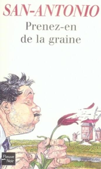 Couverture du livre « Prenez-en de la graine » de San-Antonio aux éditions Fleuve Noir