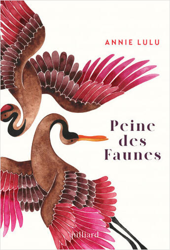 Couverture du livre « Peine des faunes » de Lulu Annie aux éditions Julliard