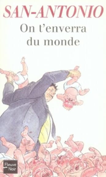 Couverture du livre « On t'enverra du monde » de San-Antonio aux éditions Fleuve Noir