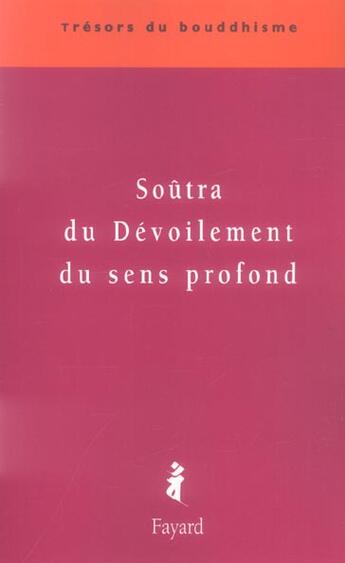 Couverture du livre « Soutra Du Devoilement Du Sens Profond » de  aux éditions Fayard