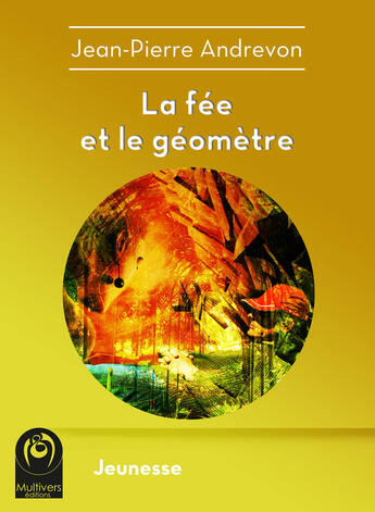 Couverture du livre « La fée et le géomètre » de Jean-Pierre Andrevon aux éditions Multivers Editions