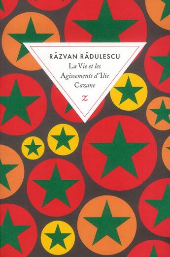 Couverture du livre « La vie et les agissements d'Ilie Cazane » de Razvan Radulescu aux éditions Zulma