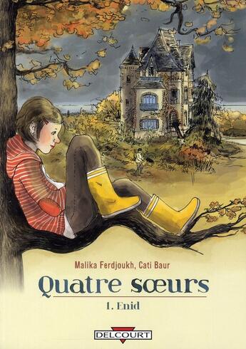 Couverture du livre « Quatre soeurs t.1 ; Enid » de Ferdjoukh Malika et Cati Baur aux éditions Delcourt