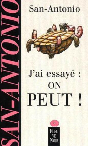 Couverture du livre « J'ai essayé : on peut ! » de San-Antonio aux éditions Fleuve Noir