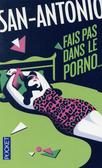 Couverture du livre « Fais pas dans le porno… » de San-Antonio aux éditions Pocket