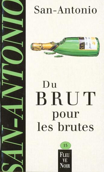 Couverture du livre « Du brut pour les brutes » de San-Antonio aux éditions Fleuve Noir