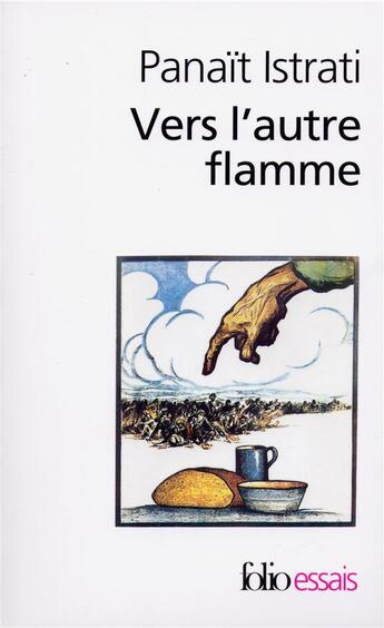 Couverture du livre « Vers l'autre flamme ; après seize mois dans l'URSS ; confession pour vaincus » de Istrati Panait aux éditions Gallimard