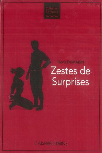 Couverture du livre « Zestes de surprises » de Doris Dumabin aux éditions Caraibeditions