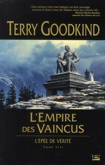 Couverture du livre « L'Épée de Vérité T.8 ; l'empire des vaincus » de Terry Goodkind aux éditions Bragelonne