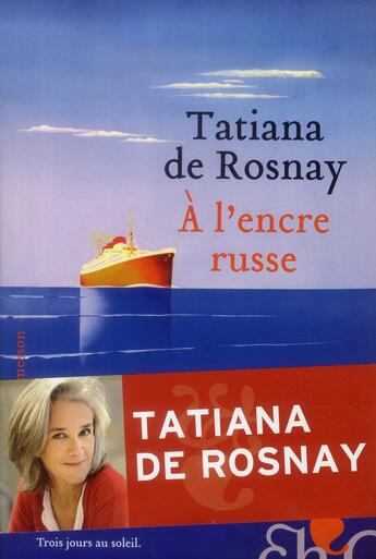 Couverture du livre « À l'encre russe » de Tatiana De Rosnay aux éditions Heloise D'ormesson