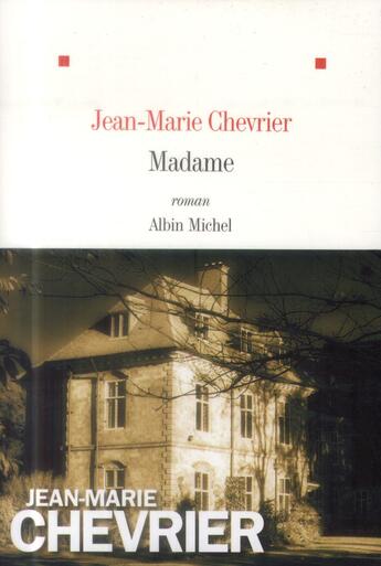 Couverture du livre « Madame » de Jean-Marie Chevrier aux éditions Albin Michel