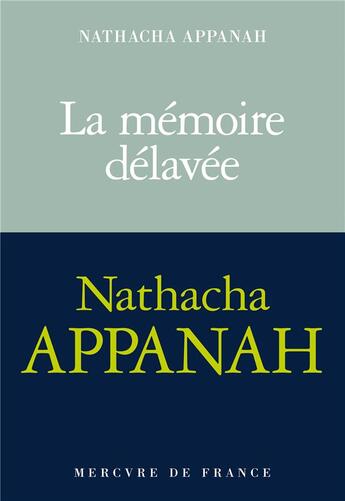 Couverture du livre « La mémoire délavée » de Nathacha Appanah aux éditions Mercure De France