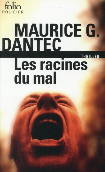 Couverture du livre « Les racines du mal » de Maurice G. Dantec aux éditions Gallimard