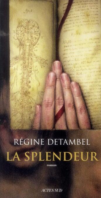 Couverture du livre « La splendeur » de Regine Detambel aux éditions Actes Sud