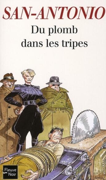 Couverture du livre « Du plomb dans les tripes » de San-Antonio aux éditions Fleuve Noir