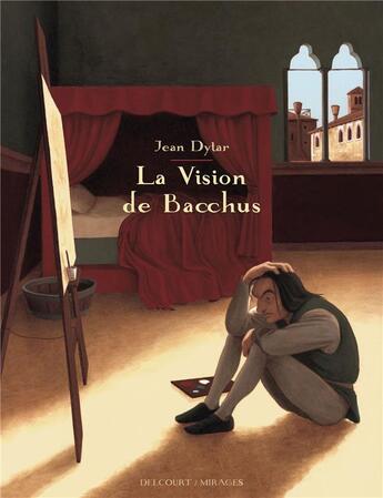 Couverture du livre « La vision de Bacchus » de Jean Dytar aux éditions Delcourt