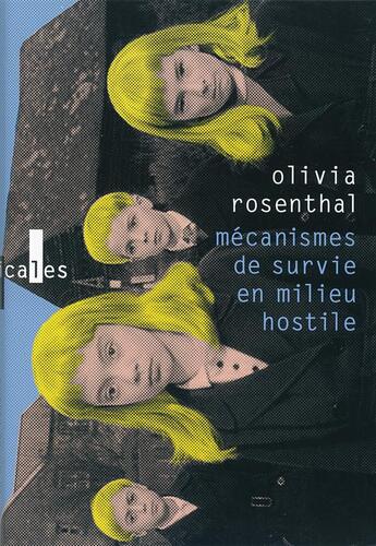 Couverture du livre « Mécanismes de survie en milieu hostile » de Olivia Rosenthal aux éditions Gallimard