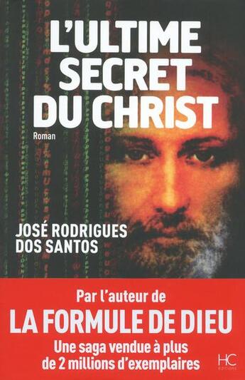 Couverture du livre « L'ultime secret du Christ » de Jose Rodrigues Dos Santos aux éditions Herve Chopin