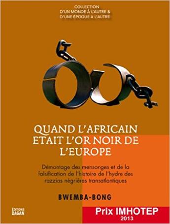 Couverture du livre « Quand L Africain Etait L Or Noir De L Europe » de  aux éditions Dagan