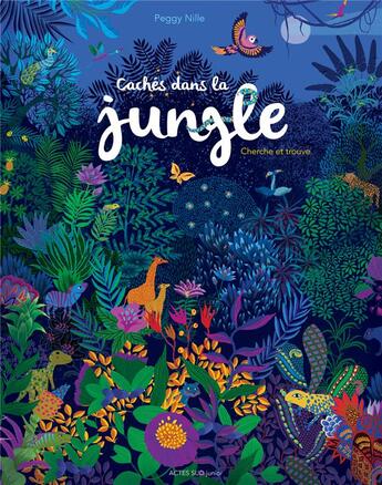 Couverture du livre « Cachés dans la jungle » de Nille Peggy aux éditions Actes Sud Junior