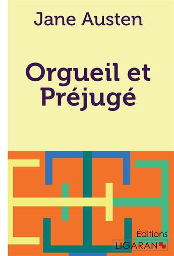 Couverture du livre « Orgueil Et Prejuge » de Austen J aux éditions Ligaran