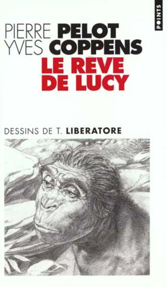 Couverture du livre « Le rêve de Lucy » de Yves Coppens et Pierre Pelot aux éditions Points