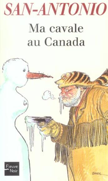 Couverture du livre « Ma cavale au Canada » de San-Antonio aux éditions Fleuve Noir