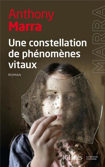 Couverture du livre « Une constellation de phénomènes vitaux » de Anthony Marra aux éditions Lattes