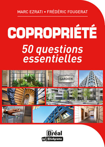 Couverture du livre « Copropriété ; les 50 questions qu'il faut se poser » de Marc O. Ezrati et Frederic Fougerat aux éditions Breal