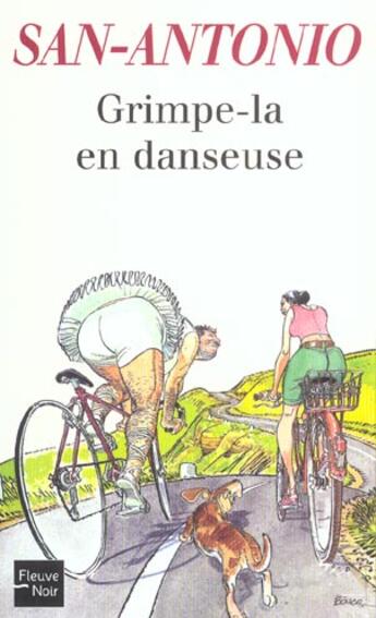 Couverture du livre « Grimpe-la en danseuse » de San-Antonio aux éditions Fleuve Noir