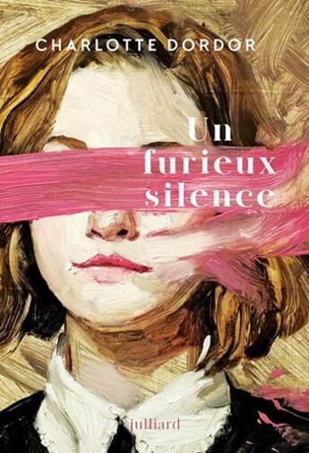 Couverture du livre « Un furieux silence » de Charlotte Dordor aux éditions Julliard