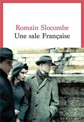 Couverture du livre « Une sale Française » de Romain Slocombe aux éditions Seuil