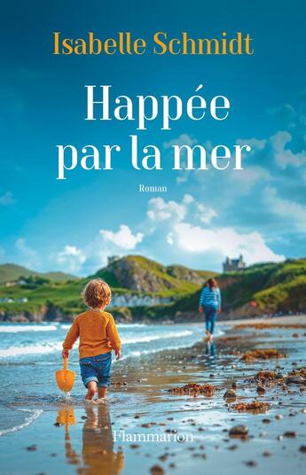 Couverture du livre « Happée par la mer » de Isabelle Schmidt aux éditions Flammarion