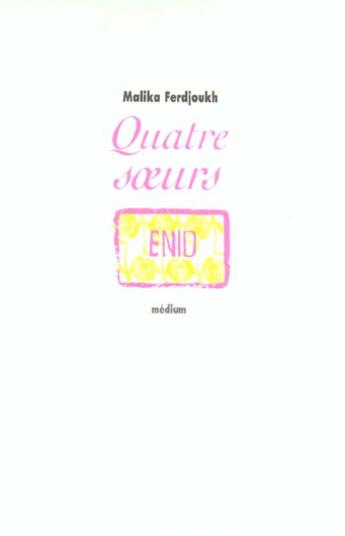 Couverture du livre « Quatre Soeurs Tome 1 Enid » de Ferdjoukh Malika aux éditions Ecole Des Loisirs