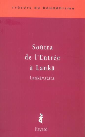 Couverture du livre « Soûtra de l'entrée à lankâ » de  aux éditions Fayard